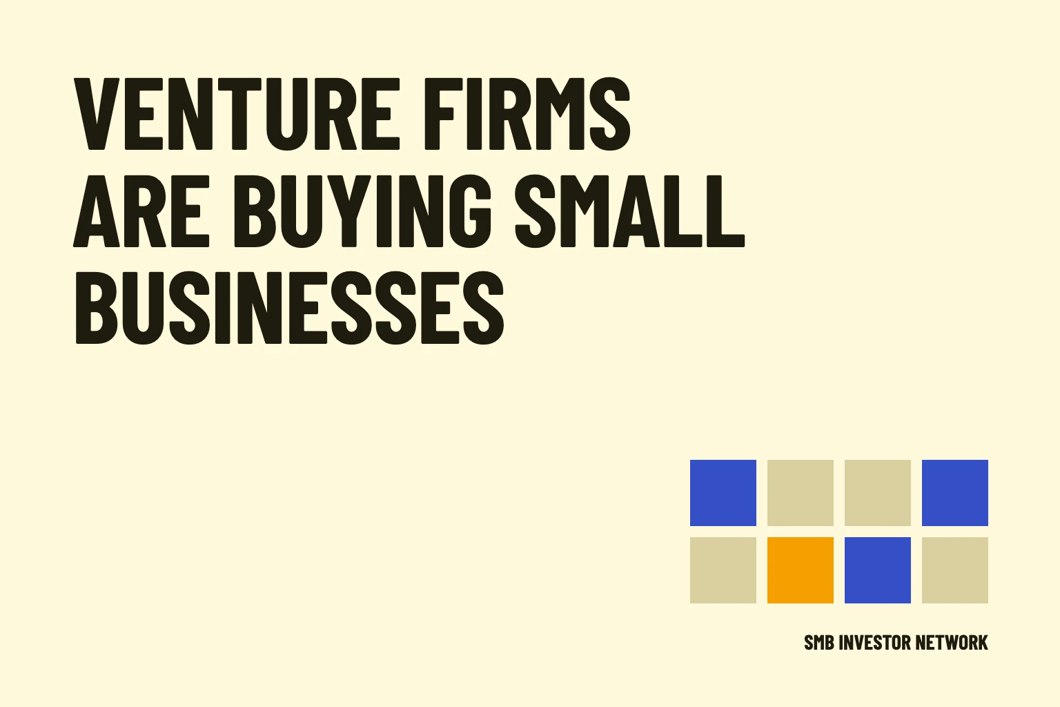 Why Top VCs Are Buying Small Businesses (And What It Means for Valuations)