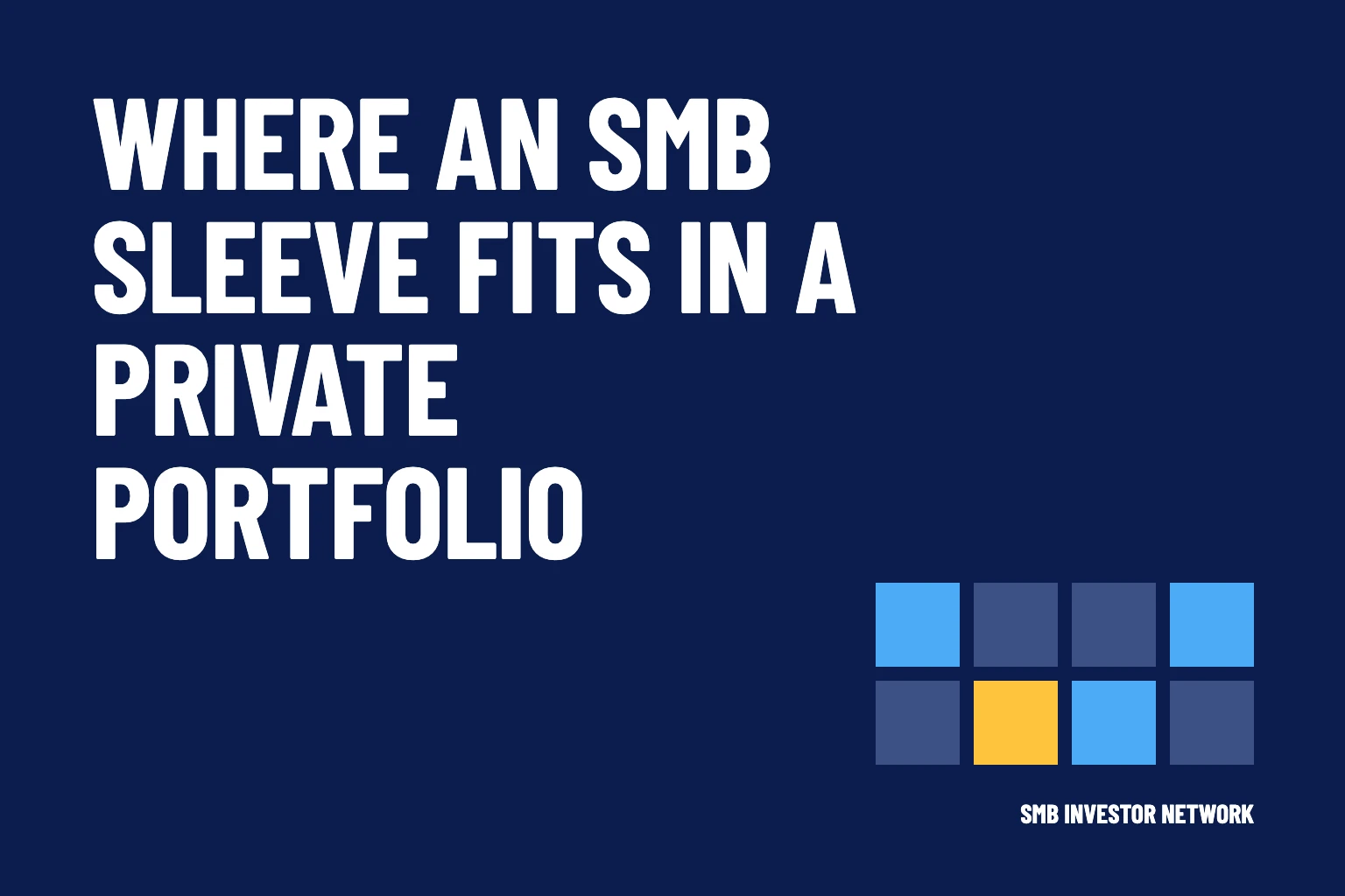 SMB Portfolio Allocation: Where the Sleeve Fits